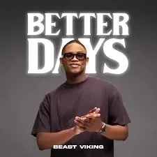 Beast Viking – Better Days Beast Viking – Better Days