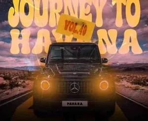 DJ Pavara - Journey to Havana Vol 40 (Gospel Groove) DJ Pavara Journey to Havana Vol 40 (Gospel Groove)