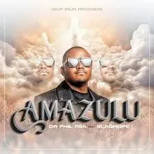 DR Phil RSA – Amazulu ft Blaqhope DR Phil RSA – Amazulu ft Blaqhope