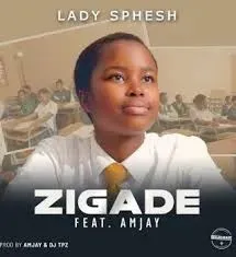 Lady Spesh – Zigade Ft. Amjay Lady Spesh – Zigade Ft. Amjay