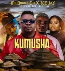 Mr Brown & Tee Jay - Kumusha ft Makhadzi & Aymos Mr Brown & Tee Jay – Kumusha ft Makhadzi & Aymos