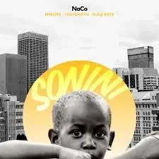 NaCo, Mphoet & Thatohatsi – Sonini ft. Blaq Note NaCo, Mphoet & Thatohatsi – Sonini ft. Blaq Note