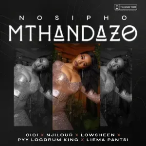 Nosipho, Cici & Lowsheen – Uma Nginawe Nosipho, Cici & Lowsheen – Uma Nginawe
