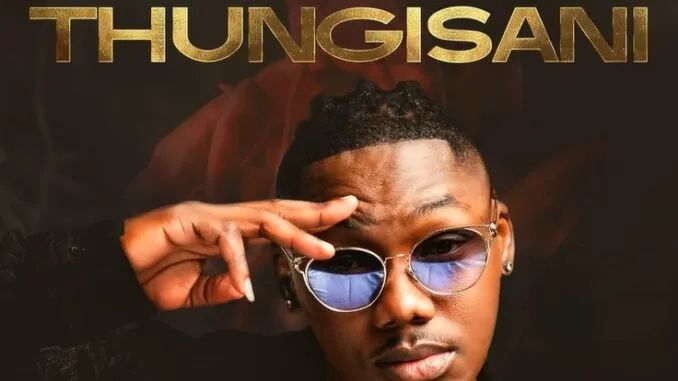 Xowla Ft Siya Ntuli – Thungisani Xowla Ft Siya Ntuli – Thungisani