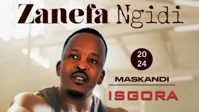 Zanefa Ngidi – Isgora Zanefa Ngidi – Isgora