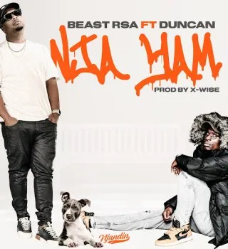 Beast RSA – Nja Yam ft Duncan Beast RSA – Nja Yam ft Duncan