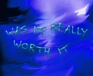 EP: Dwson - Was It Really Worth It Dwson – Was It Really Worth It