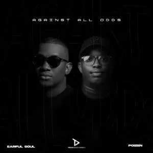 Earful Soul & Poizen – Against All Odds Earful Soul & Poizen – Against All Odds