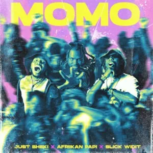 Just Bheki, Afriikan Papi & Slick Widit – Momo Just Bheki, Afriikan Papi & Slick Widit – Momo
