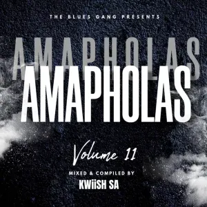 KWiiSH SA – Amapholas Vol. 11 Mix KWiiSH SA – Amapholas Vol. 11 Mix