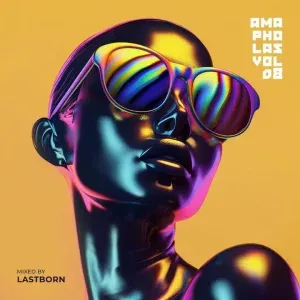 Lastborn – Ama Pholas Vol. 8 Mix Lastborn – Ama Pholas Vol. 8 Mix