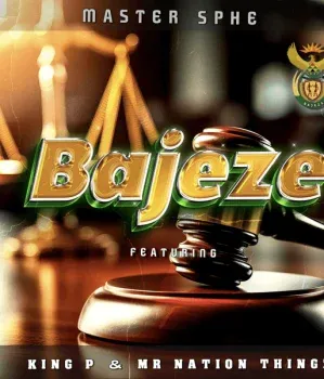 Master Sphe – Bajeze Ft King P & Mr Nation Thingz Master Sphe – Bajeze Ft King P & Mr Nation Thingz