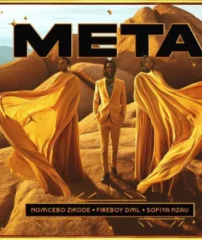 Nomcebo Zikode – META (Edit) ft. Sofiya Nzau & Fireboy DML Nomcebo Zikode – META (Edit) ft. Sofiya Nzau & Fireboy DML