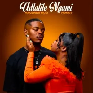 Nonny Muji – Udlalile Ngami Nonny Muji – Udlalile Ngami