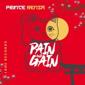 Prince Benza – Pain and Gain Prince Benza – Pain and Gain