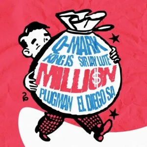 Q Mark, King JS & Sir Jay Lute – Million ft. Plug man & El Diego SA Q Mark, King JS & Sir Jay Lute – Million ft. Plug man & El Diego SA