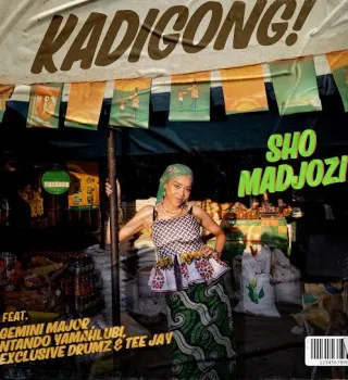 Sho Madjozi – Kadigong ft Gemini major & Ntando yamahlubi Sho Madjozi – Kadigong ft Gemini major & Ntando yamahlubi