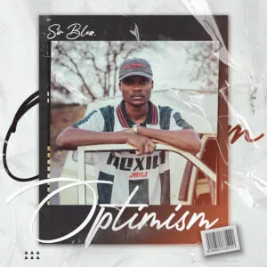 Sir Bless – Optimism Sir Bless – Optimism