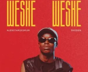 SkavaNator, Mdakzin & Claras DeeJay - Weshe Weshe ft. Njebstardedrum & Shoden SkavaNator, Mdakzin & Claras DeeJay – Weshe Weshe ft. Njebstardedrum & Shoden