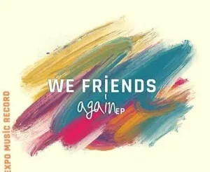 EP: Tremor RSA - We Friends Again Tremor RSA – We Friends Again