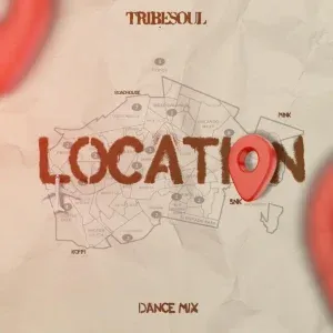 Tribesoul – Location (Dance Mix) Tribesoul – Location (Dance Mix)