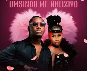 Xowla - Umsindo We Nhliziyo ft. Lwah Ndlunkulu Xowla – Umsindo We Nhliziyo ft. Lwah Ndlunkulu