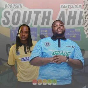 Baby S.O.N & DoouShii – South Ahh Baby S.O.N & DoouShii – South Ahh
