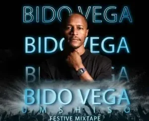Bido-Vega - Festive Mixtape 2024 Bido Vega – Festive Mixtape 2024