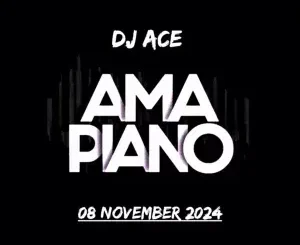 DJ Ace - Amapiano Mix (08 November) DJ Ace – Amapiano Mix (08 November)