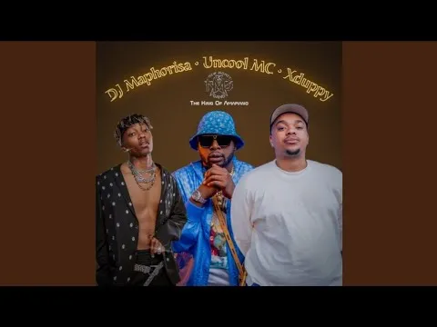 DJ Maphorisa, Xduppy & Uncool MC Khuzwayo feat. 2woShort & TNK MusiQ DJ Maphorisa, Xduppy & Uncool MC Khuzwayo feat. 2woShort & TNK MusiQ
