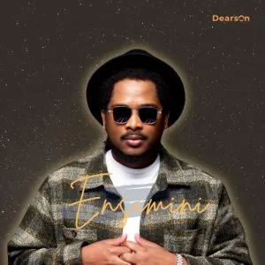 Dearson & Senior Oat – Ngiphelele Dearson - Gone Ft. CocoSA