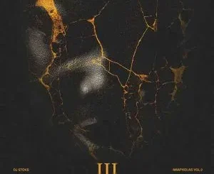 Dj Stoks - AmaPholas vol. 3 Dj Stoks – AmaPholas vol. 3