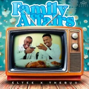 Eltee & Thebuu – Family Affairs Eltee & Thebuu – Family Affairs