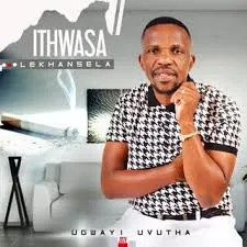 Ithwasa Lekhansela - Mkhululi wami Ithwasa Lekhansela - Mkhululi wami
