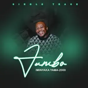 Jumbo – Iminyaka Yama 2000 Ft. Zakwe Jumbo – Iminyaka Yama 2000 Ft. Zakwe