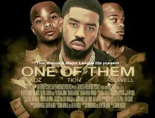 Major League Djz - One Of Them Ft Tion Wayne Major League Djz – One Of Them Ft Tion Wayne