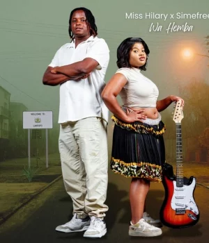 Miss Hilary – Wa Hemba ft. Simefree Miss Hilary – Wa Hemba ft. Simefree