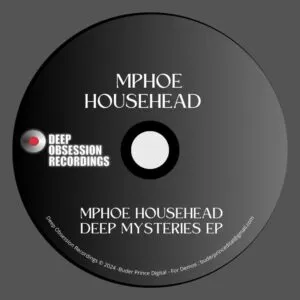 Mphoe Househead – Deep Mysteries Mphoe Househead – Deep Mysteries