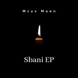 Mzux Maen – Sbani Mzux Maen – Sbani
