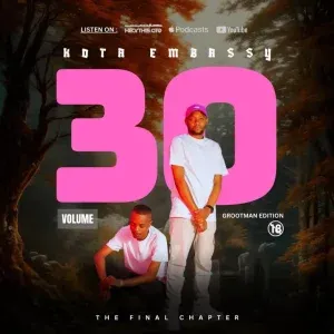 Nkateko Tshabalala & Nimrod Pitso – Kota Embassy Vol. 30 (The Final Chapter) Nkateko Tshabalala & Nimrod Pitso – Kota Embassy Vol. 30 (The Final Chapter)