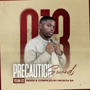 Nkukza SA – Precaution Sounds Vol. 13 (Birthday Mix) Nkukza SA – Precaution Sounds Vol. 13 (Birthday Mix)