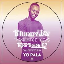 Phuddy Jay - Yo Pala Ft Toxicated Keys, Tupla Double 0.7 & Officixl Rsa Phuddy Jay – Yo Pala Ft Toxicated Keys, Tupla Double 0.7 & Officixl Rsa