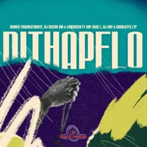 Romeo ThaGreatwhite, DJ Skizoh BW & Lowsheen – Dithapelo ft. OHP Sage & Charlotte Lyf Romeo ThaGreatwhite, DJ Skizoh BW & Lowsheen – Dithapelo ft. OHP Sage & Charlotte Lyf