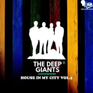 The Deep Giants – House in My City, Vol. 3 The Deep Giants – House in My City, Vol. 3