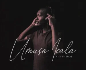 Album: Vico Da Sporo - Umusa Icala Vico Da Sporo – Umusa Icala
