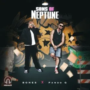Bones & Pando G – Sons of Neptune Bones & Pando G – Sons of Neptune
