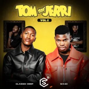 Classic Deep & Six40 – Tom & Jerri, Vol. 2 Classic Deep & Six40 – Tom & Jerri, Vol. 2