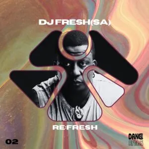 DJ Fresh (SA) – Re Fresh DJ Fresh (SA) – Re Fresh