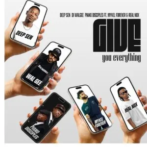 Deep Sen, DJ Walgee & PianoDisciples – Give You Everything ft. Mykel Forever & Real Nox Deep Sen, DJ Walgee & PianoDisciples – Give You Everything ft. Mykel Forever & Real Nox