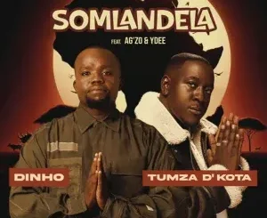 Dinho & Tumza D’kota - Somlandela (Edit) ft. Ag’zo & Ydee Dinho & Tumza D’kota - Somlandela (Edit) ft. Ag’zo & Ydee